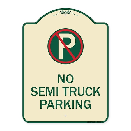 Signmission No Parking No Semi Truck Parking W/ Heavy-Gauge Aluminum Sign, 24" x 18", TG-1824-23664 A-DES-TG-1824-23664